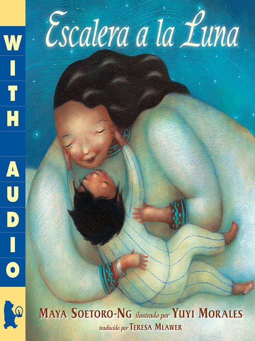 Title details for Escalera a la Luna by Maya Soetoro-Ng - Available